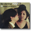 My darling YOU! 『16 MAJOR PROBLEMS』