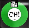 We Have Band "OH!"