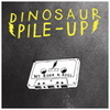 DINOSAUR PILE-UP "MY ROCK'N'ROLL"