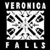 VERONICA FALLS "FOUND LOVE IN A GRAVEYARD"